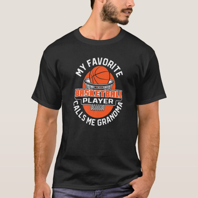 My Favorite Basketball Player Calls Me Grandma   T Shirt (Framsida)