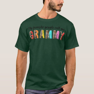 My Favorite Call Me Grammy Grandma Life Mothers Da T Shirt