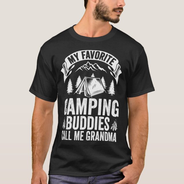 My Favorite Camping Buddies Call Me Grandma Camper T Shirt (Framsida)
