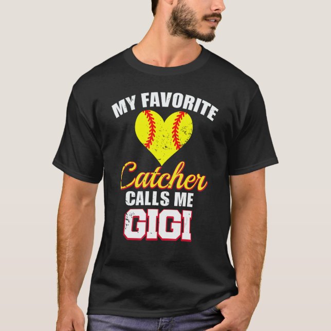 My Favorite Catcher Calls Me Gigi Catcher Softball T Shirt (Framsida)