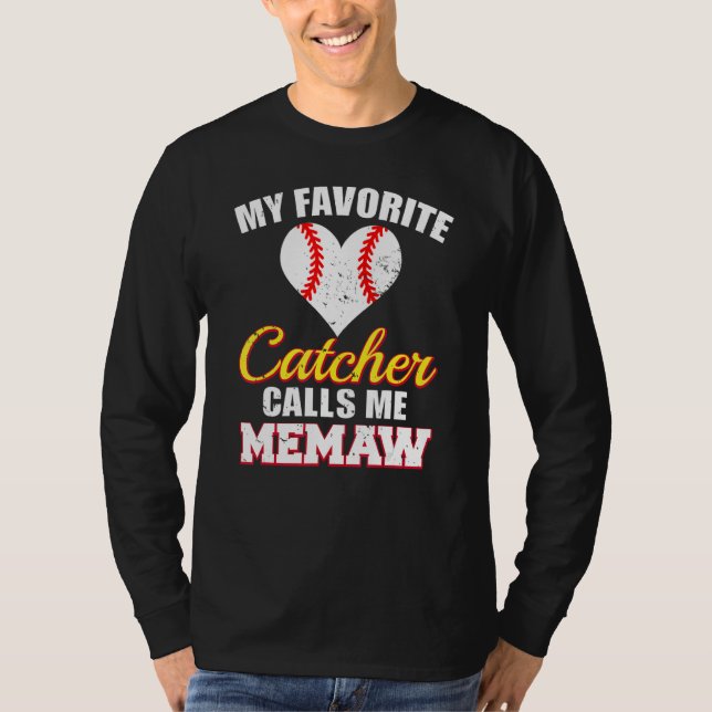 My Favorite Catcher Calls Me Memaw Catcher Basebal T Shirt (Framsida)