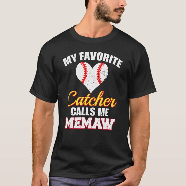 My Favorite Catcher Calls Me Memaw Catcher Basebal T Shirt (Framsida)