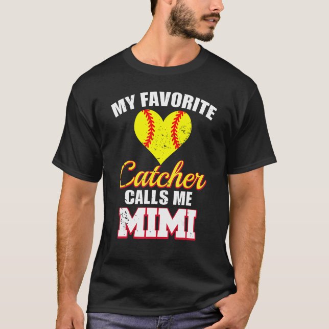 My Favorite Catcher Calls Me Mimi Catcher Softball T Shirt (Framsida)