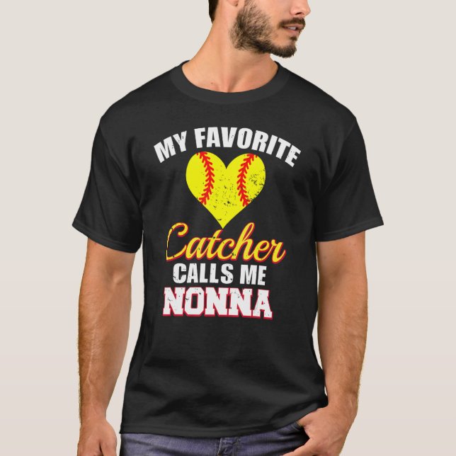 My Favorite Catcher Calls Me Nonna Catcher Softbal T Shirt (Framsida)