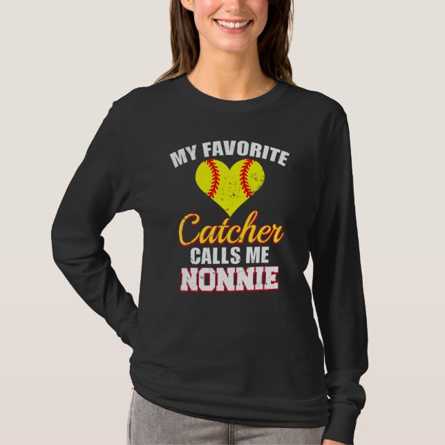 My Favorite Catcher Calls Me Nonnie Catcher Softba T Shirt (Framsida)