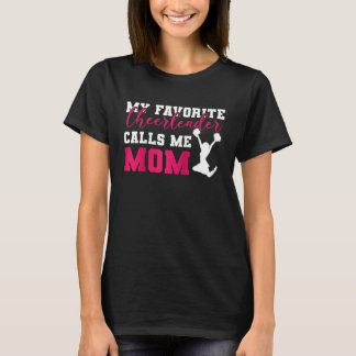 My Favorite Cheerleader Calls Me Mom Cheerleading  T Shirt