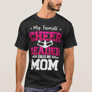 My Favorite Cheerleader Calls Me Mom Mothers Day T Shirt
