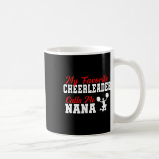My Favorite Cheerleader Calls Me Nana Funny Nana  Kaffemugg