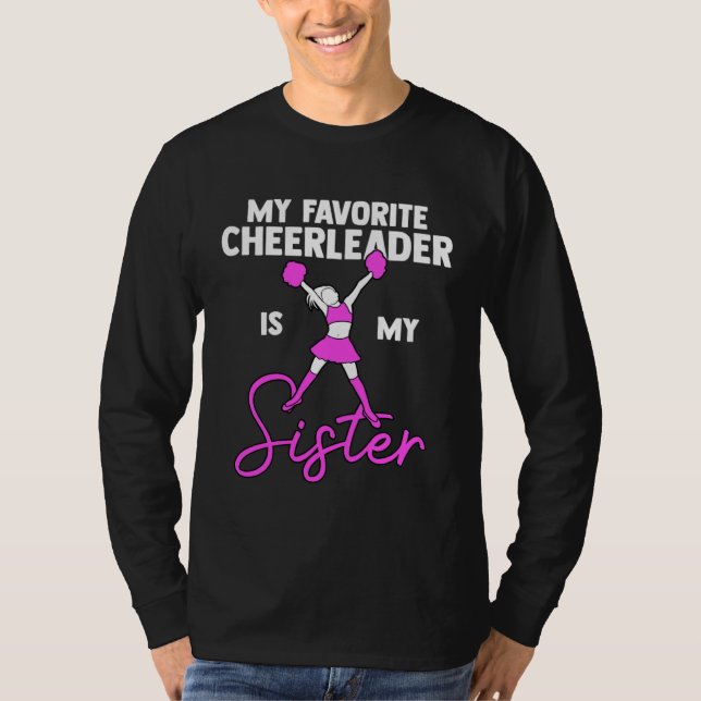 My Favorite Cheerleader Is My Sister Family Cheer  T Shirt (Framsida)