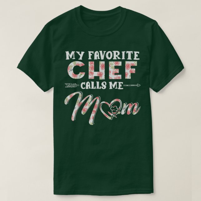 My Favorite Chef kallar mig Mamma Blommigt Design  T Shirt (Design framsida)