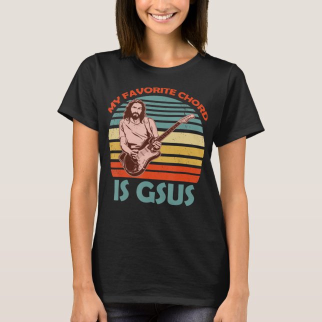 My Favorite Chord Is Gsus Jesus Guitarist Guitar V T Shirt (Framsida)
