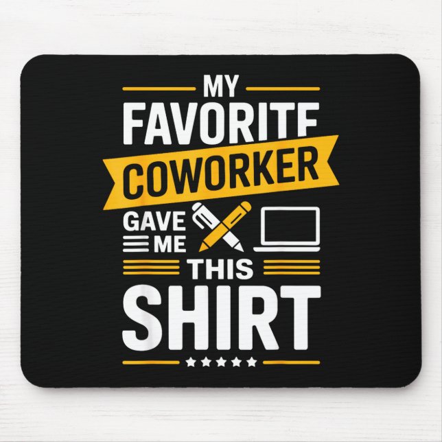 My Favorite Coworker Gave Me This  Musmatta (Framsidan)