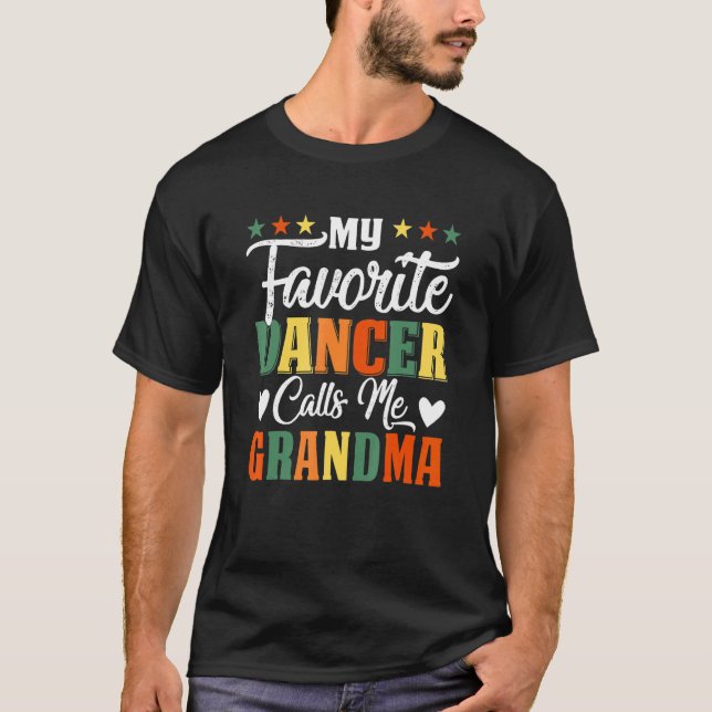 My Favorite Dancer Calls Me Grandma Dancer Grandma T Shirt (Framsida)