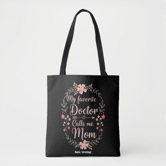 My Favorite Doctor Calls Me Mom Funny Cute Gift  Tygkasse (Framsida)