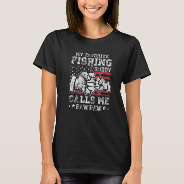 My Favorite Fishing Buddy Call Me PawPaw US Flag P T Shirt (Framsida)