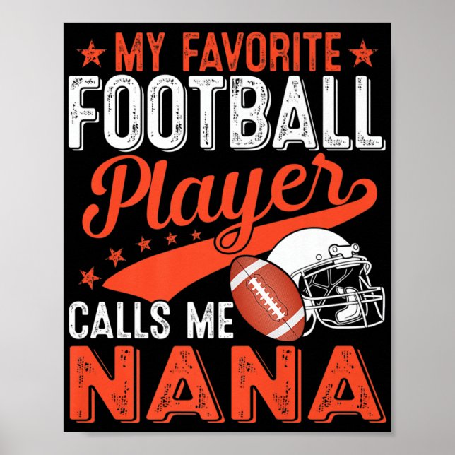 My Favorite Football Player Calls Me Nana Football Poster (Framsidan)