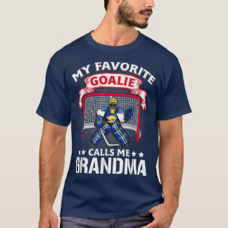 My Favorite Goalie Calls Me Grandma Soccer Gift T Shirt