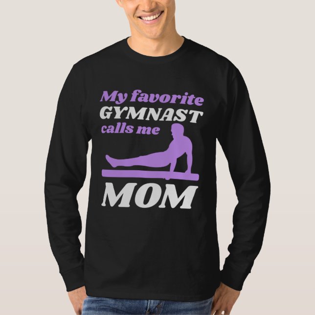 My Favorite Gymnast Calls Me Mom Gymnastic   6 T Shirt (Framsida)