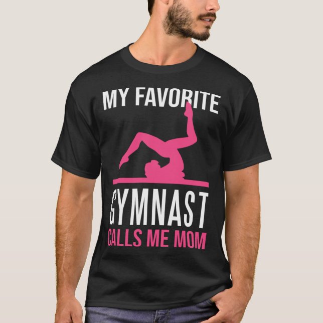 My Favorite Gymnast Calls Me Mom Gymnastic   9 T Shirt (Framsida)
