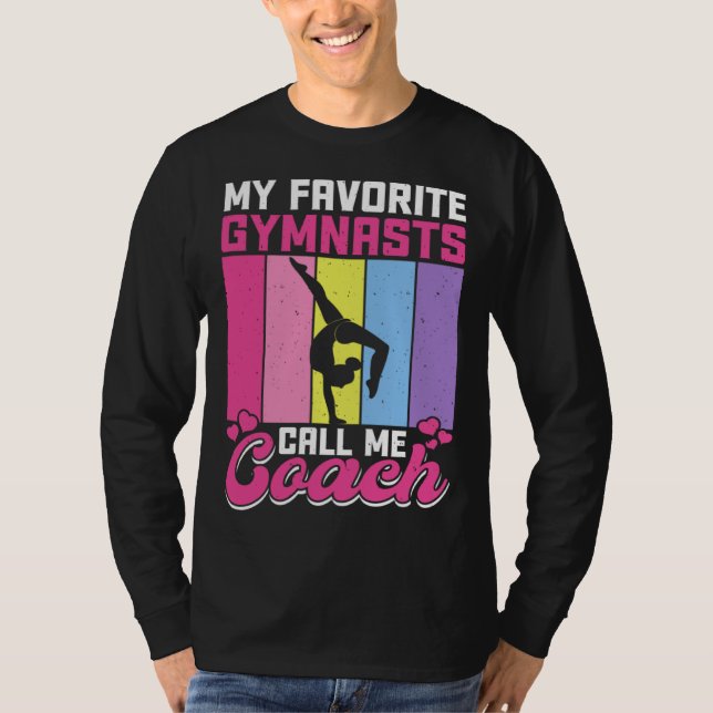 My Favorite Gymnasts Call Me Coach T Shirt (Framsida)