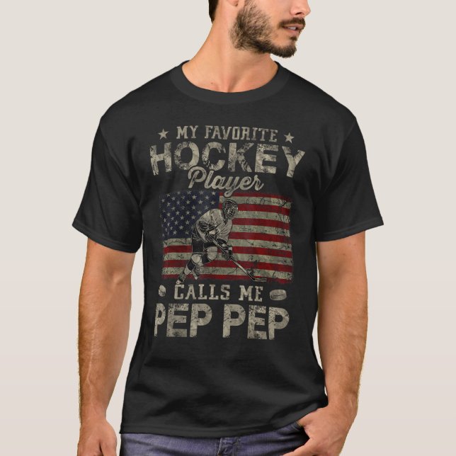 My Favorite Hockey Player Calls Me Pep Pep Father  T Shirt (Framsida)