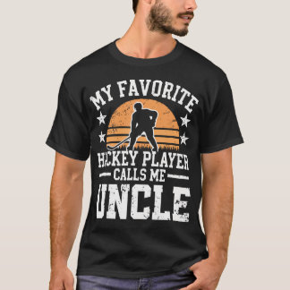 My Favorite Hockey Player Calls Me Uncle Retro T Shirt