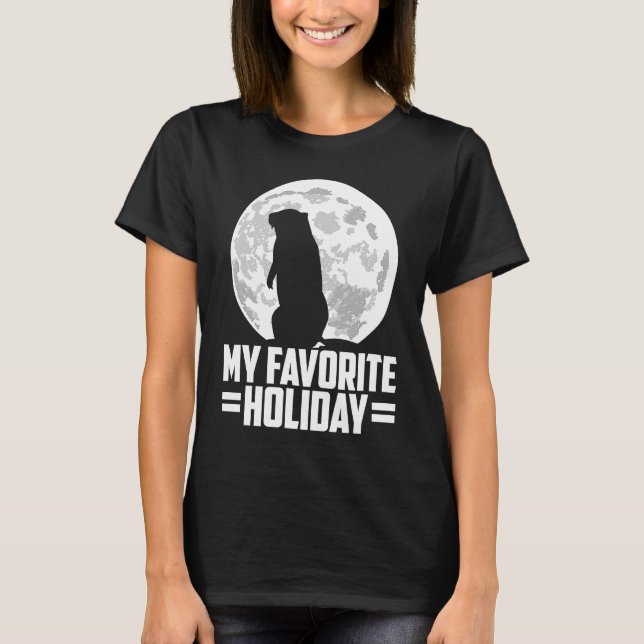 my favorite holiday groundhog day t shirt (Framsida)