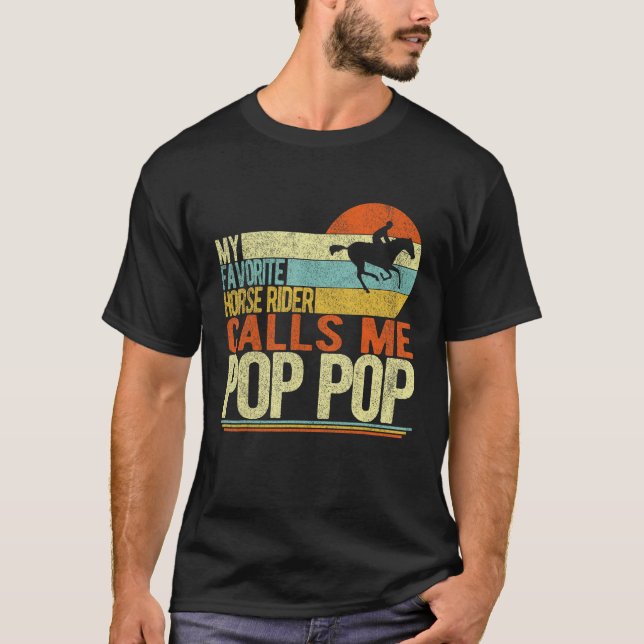 My Favorite Horse Rider Calls Me Pop Pop Grandpa T Shirt (Framsida)