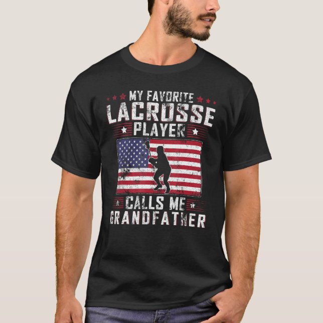 My Favorite Lacrosse Player Calls Me Grandfather F T Shirt (Framsida)
