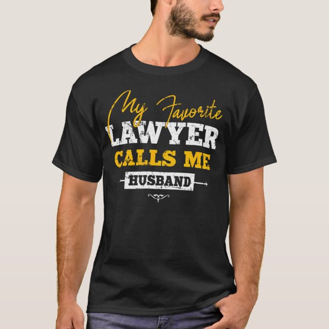 My Favorite Lawyer Calls Me Husband Heart Love Wif T Shirt (Framsida)