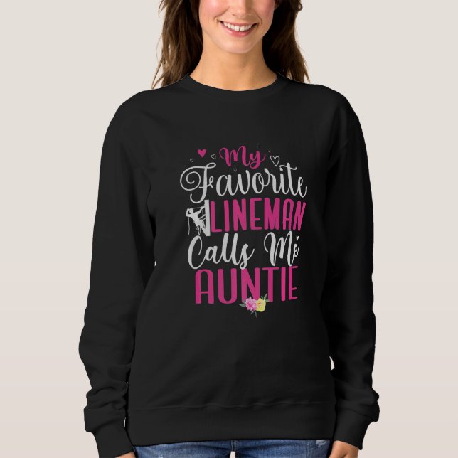 My Favorite Lineman calls me Aunt Cute T Shirt (Framsida)