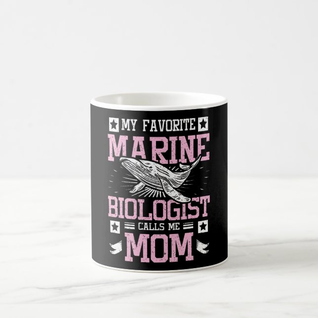 My Favorite Marine Biologist Calls Me Mom Kaffemugg (Center)