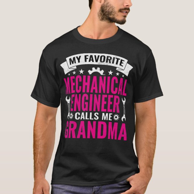 My Favorite Mechanical Engineer Calls Me Grandma E T Shirt (Framsida)