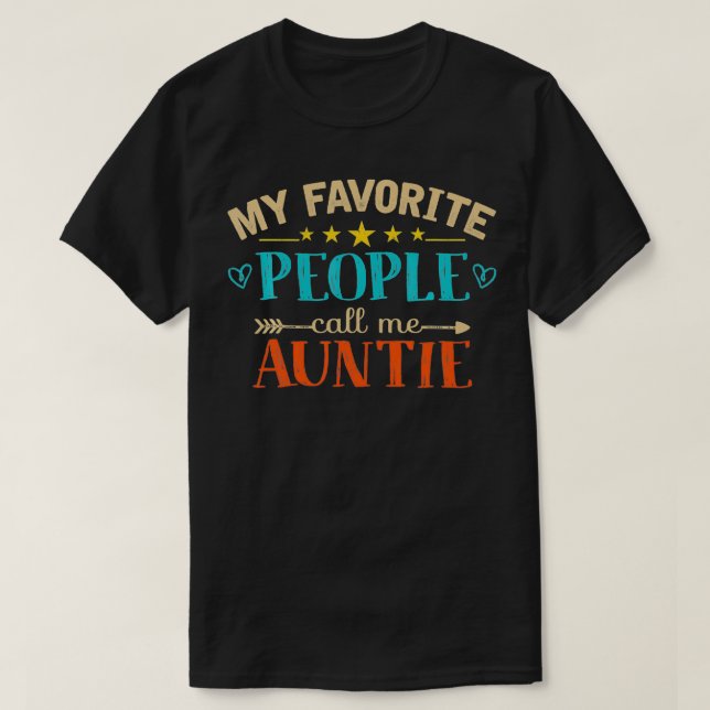 My Favorite People Call Me Auntie Retro Style Funn T Shirt (Design framsida)