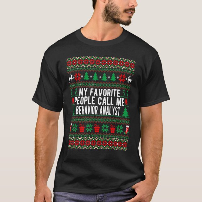 My Favorite People Call Me Behavior Analyst Christ T Shirt (Framsida)