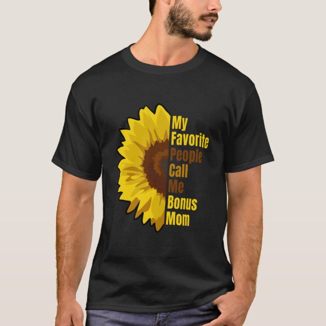 My Favorite People Call Me Bonus Mom Rad Mom T Shirt (Framsida)