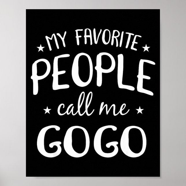 My Favorite People Call Me Gogo Funny Grandma Birt Poster (Framsidan)