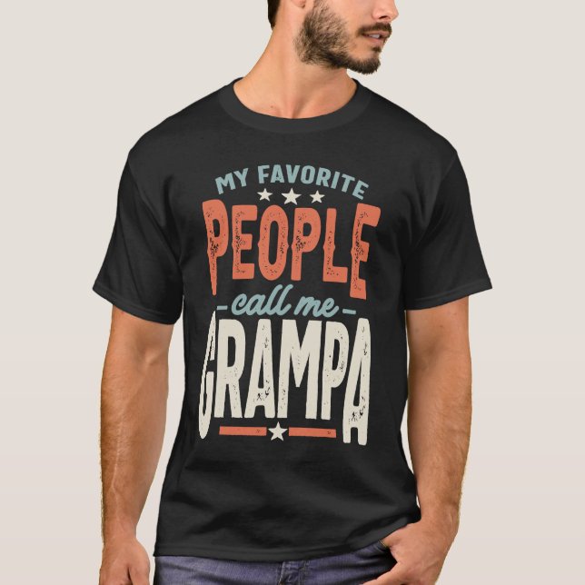 My Favorite People Call Me Grampa  Grandpa T Shirt (Framsida)