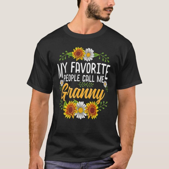 My Favorite People Call Me Granny  Mothers Day T Shirt (Framsida)