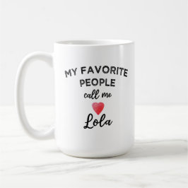 My Favorite People Call Me Lola Filipino Grandma  Kaffemugg