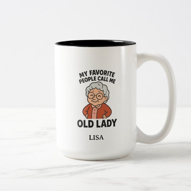 My Favorite People Call Me Old Lady Två-Tonad Mugg (Höger)