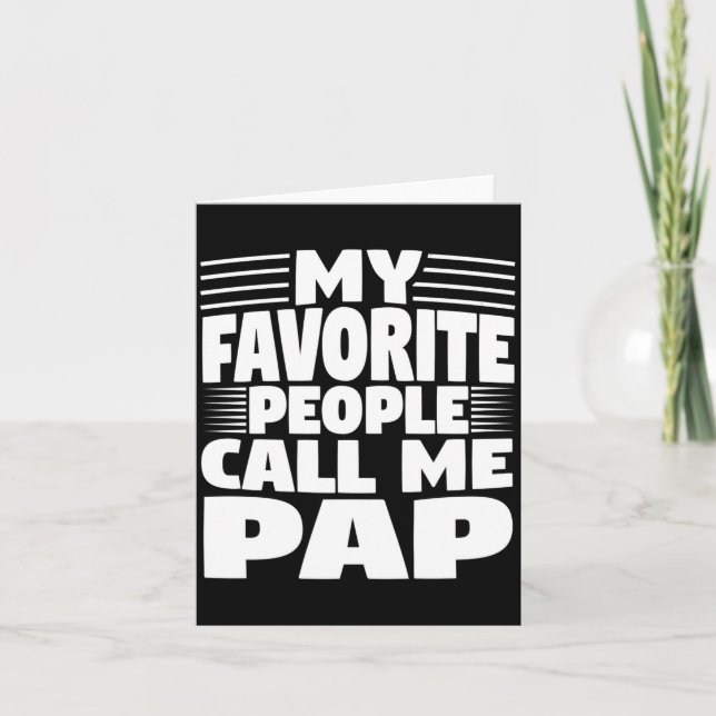 My Favorite People Call Me Pap Funny Gift  Kort (Framsida)