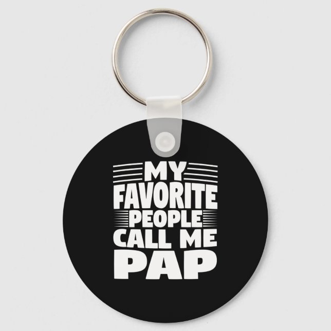My Favorite People Call Me Pap Funny Gift  Nyckelring (Framsida)