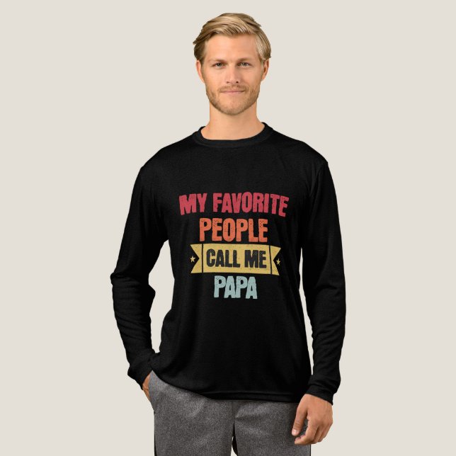 My Favorite People Call Me PAPA T Shirt (Hel framsida)