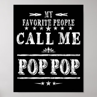 My Favorite People Call Me Pop Pop  Poster