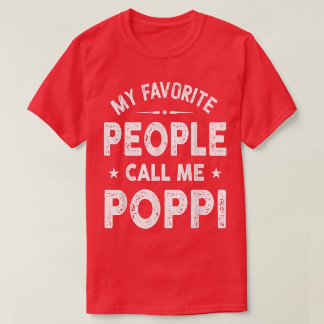 My Favorite People Call Me Poppi Father's Day  T Shirt (Design framsida)