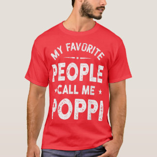 My Favorite People Call Me Poppi Father's Day  T Shirt