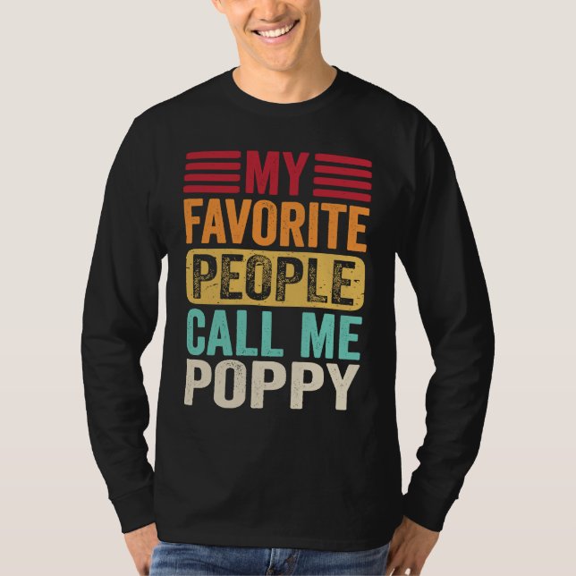 My Favorite People Call Me Poppy  Father's Day Ret T Shirt (Framsida)