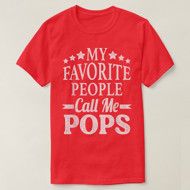 My Favorite People Call Me PopsFunny Father's Day  T Shirt (Design framsida)