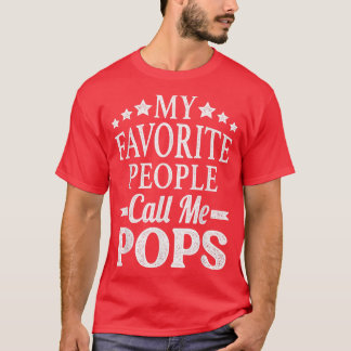 My Favorite People Call Me PopsFunny Father's Day T Shirt